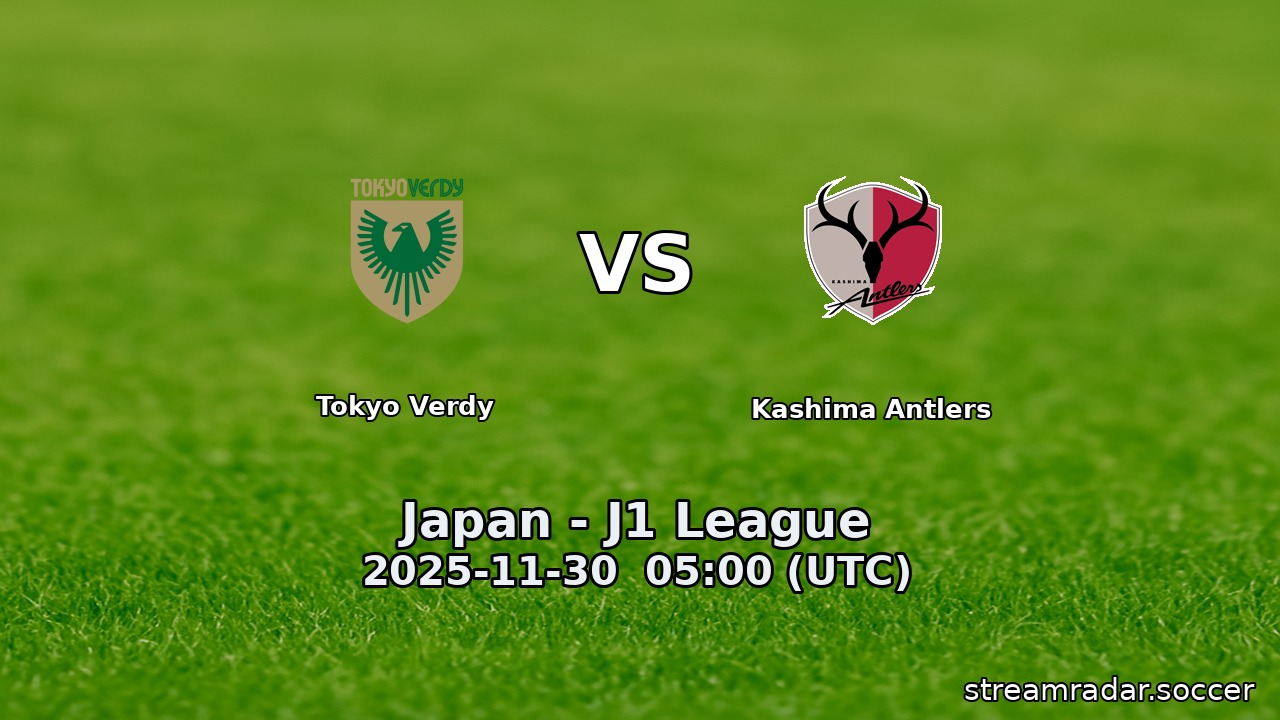 Tokyo Verdy vs Kashima Antlers