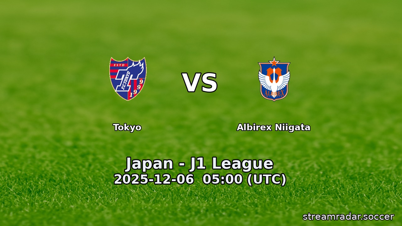 Tokyo vs Albirex Niigata