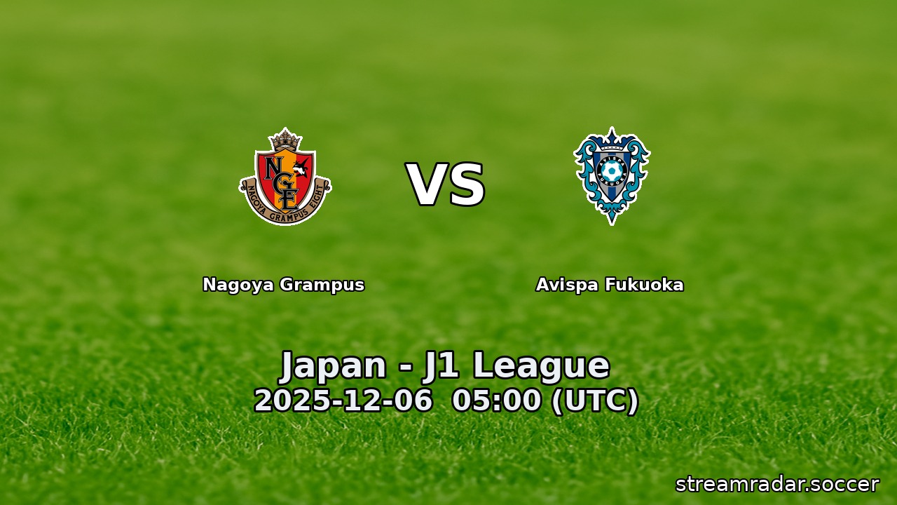 Nagoya Grampus vs Avispa Fukuoka