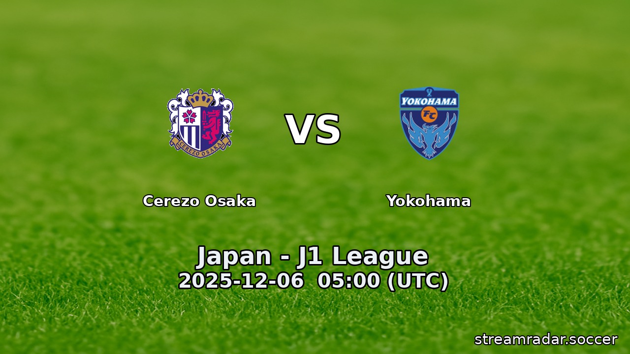 Cerezo Osaka vs Yokohama