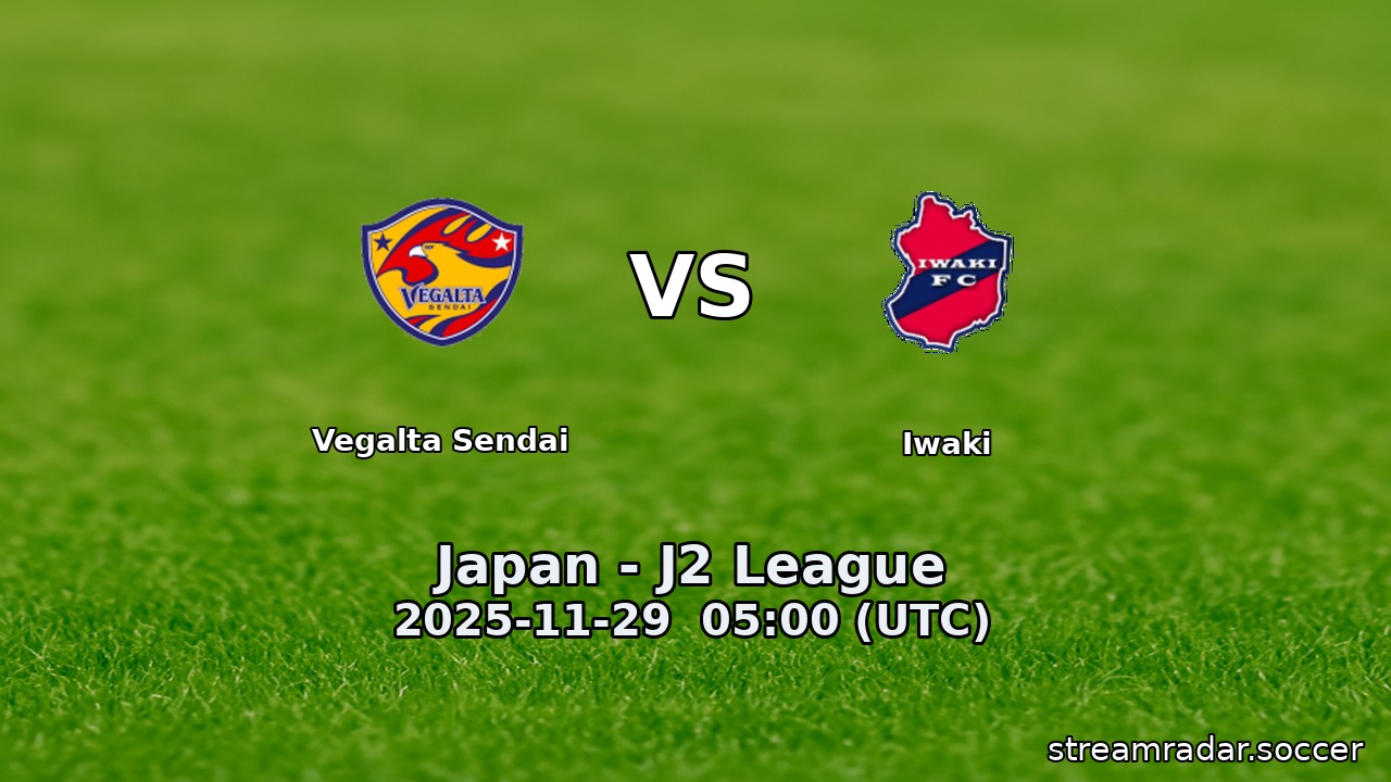 Vegalta Sendai vs Iwaki