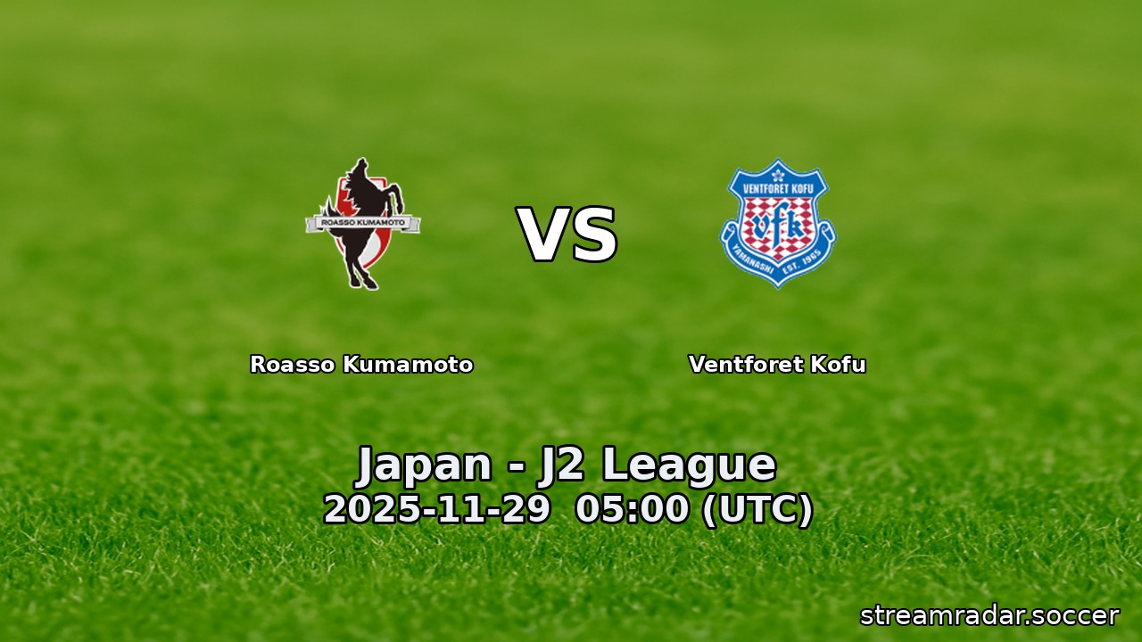 Roasso Kumamoto vs Ventforet Kofu