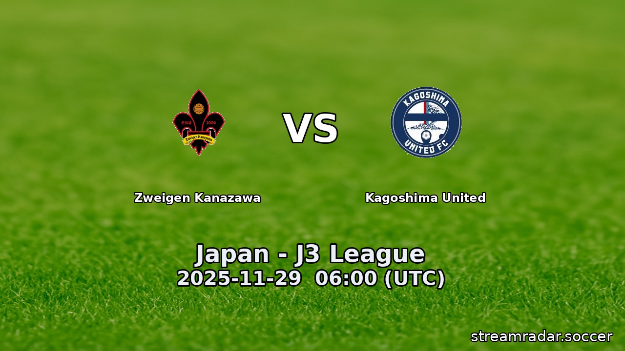 Zweigen Kanazawa vs Kagoshima United
