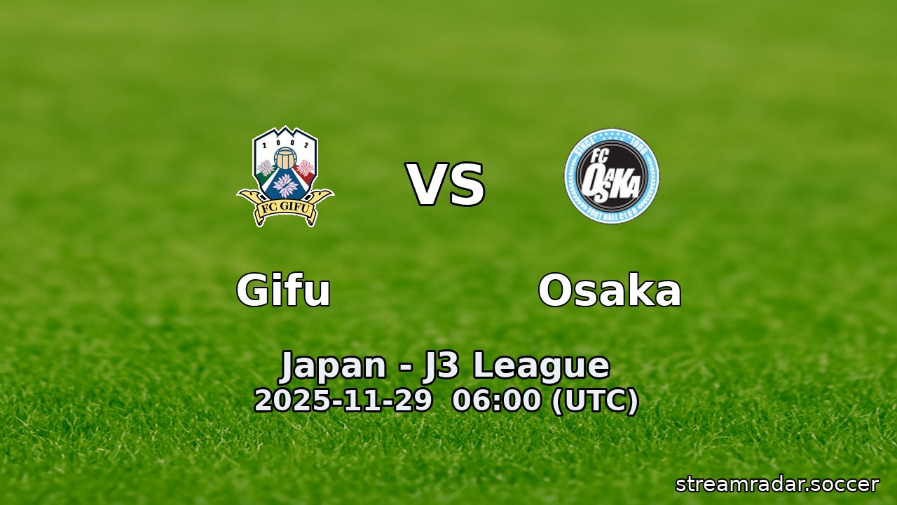 Gifu vs Osaka