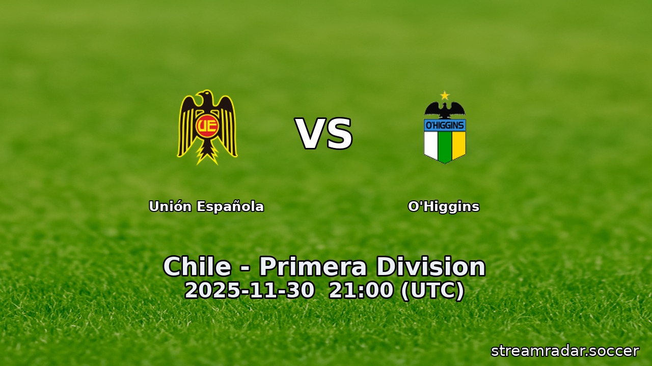 Unión Española vs O'Higgins