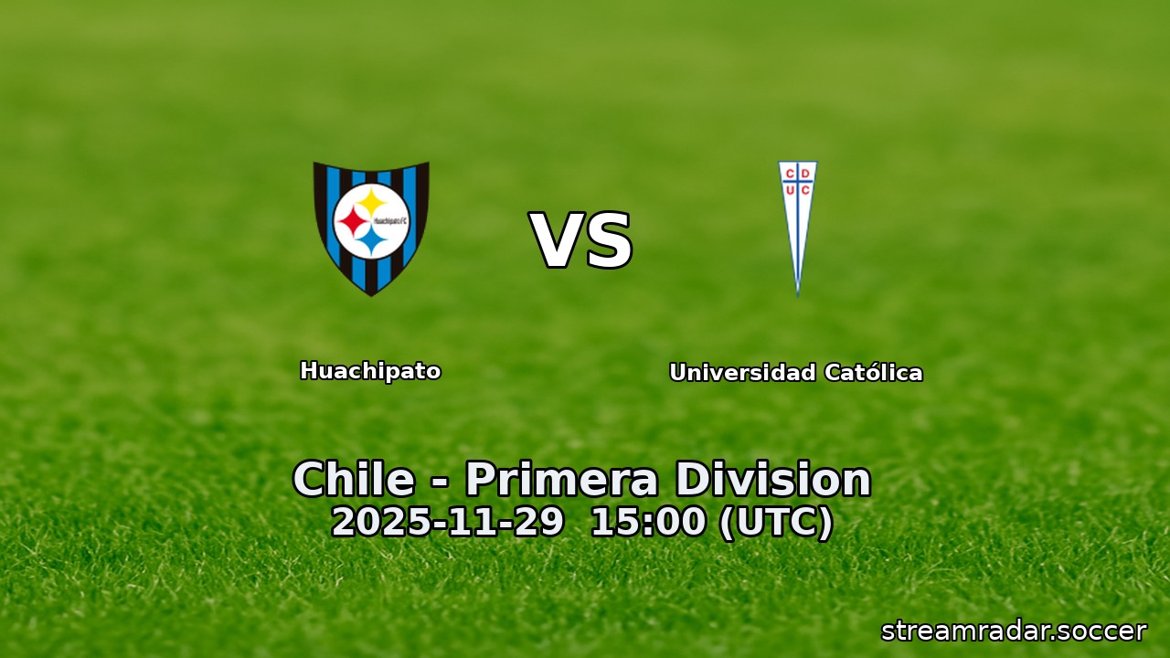 Huachipato vs Universidad Católica