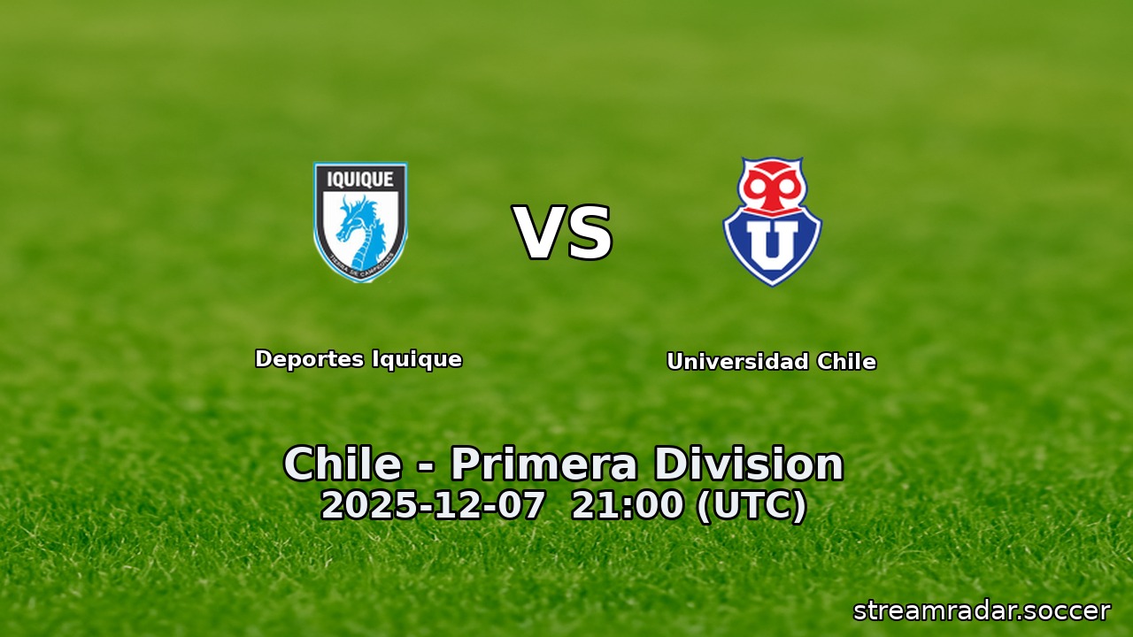 Deportes Iquique vs Universidad Chile