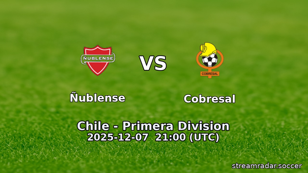 Ñublense vs Cobresal