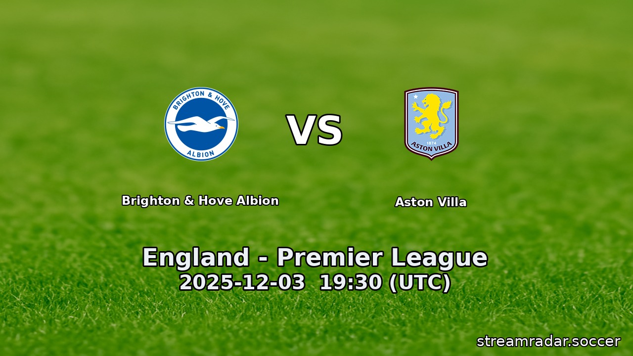 Brighton & Hove Albion vs Aston Villa
