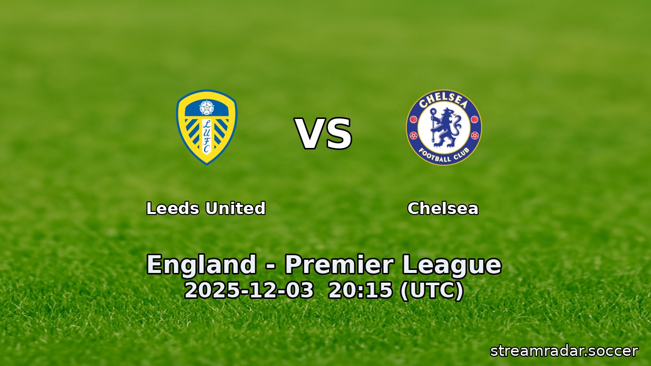 Leeds United vs Chelsea
