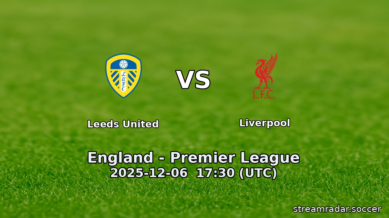 Leeds United vs Liverpool