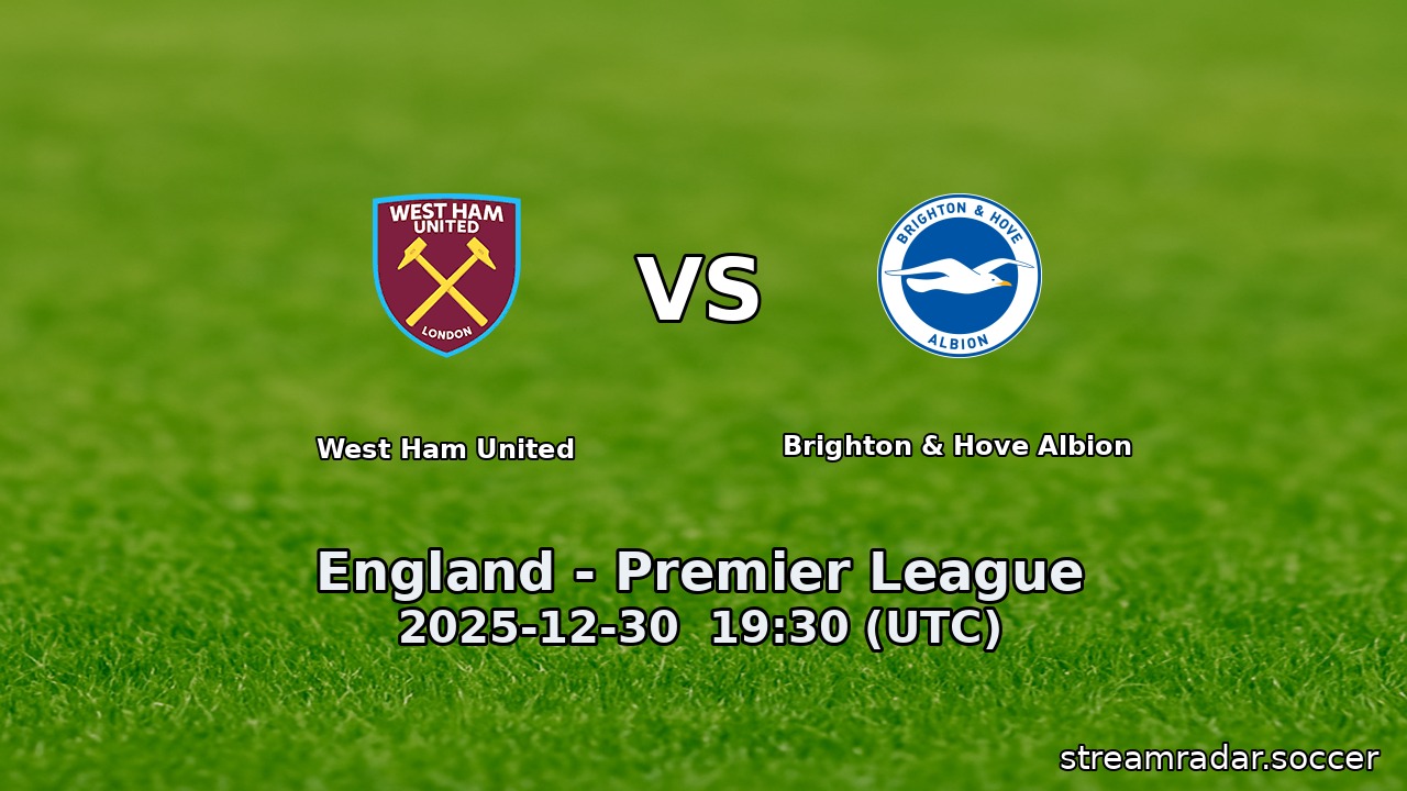 West Ham United vs Brighton & Hove Albion