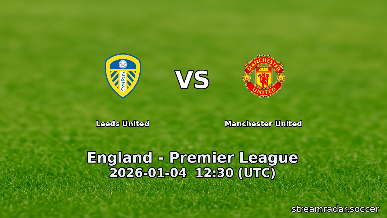 Leeds United vs Manchester United