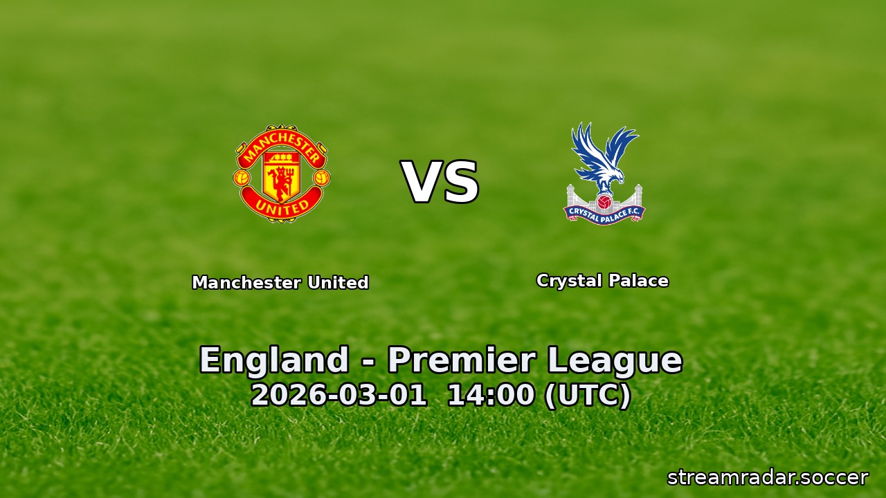 Manchester United vs Crystal Palace