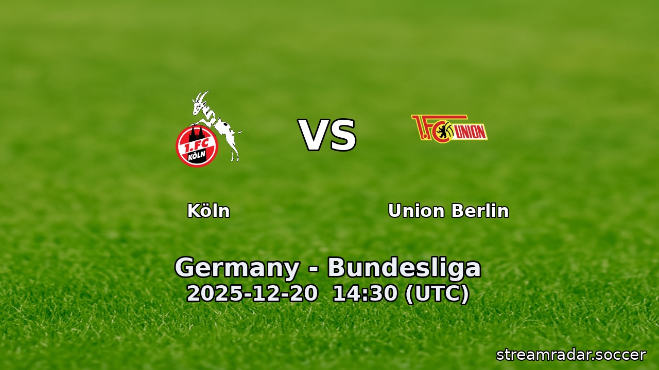 Köln vs Union Berlin