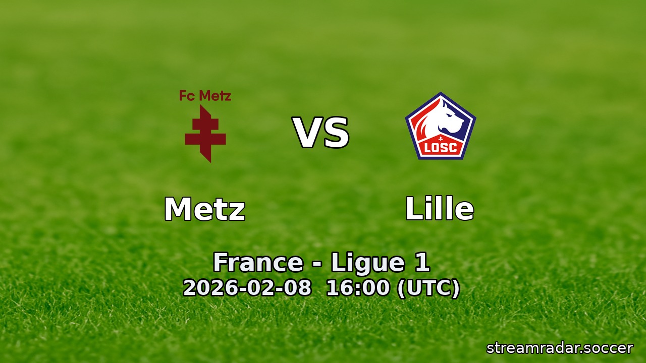 Metz vs Lille
