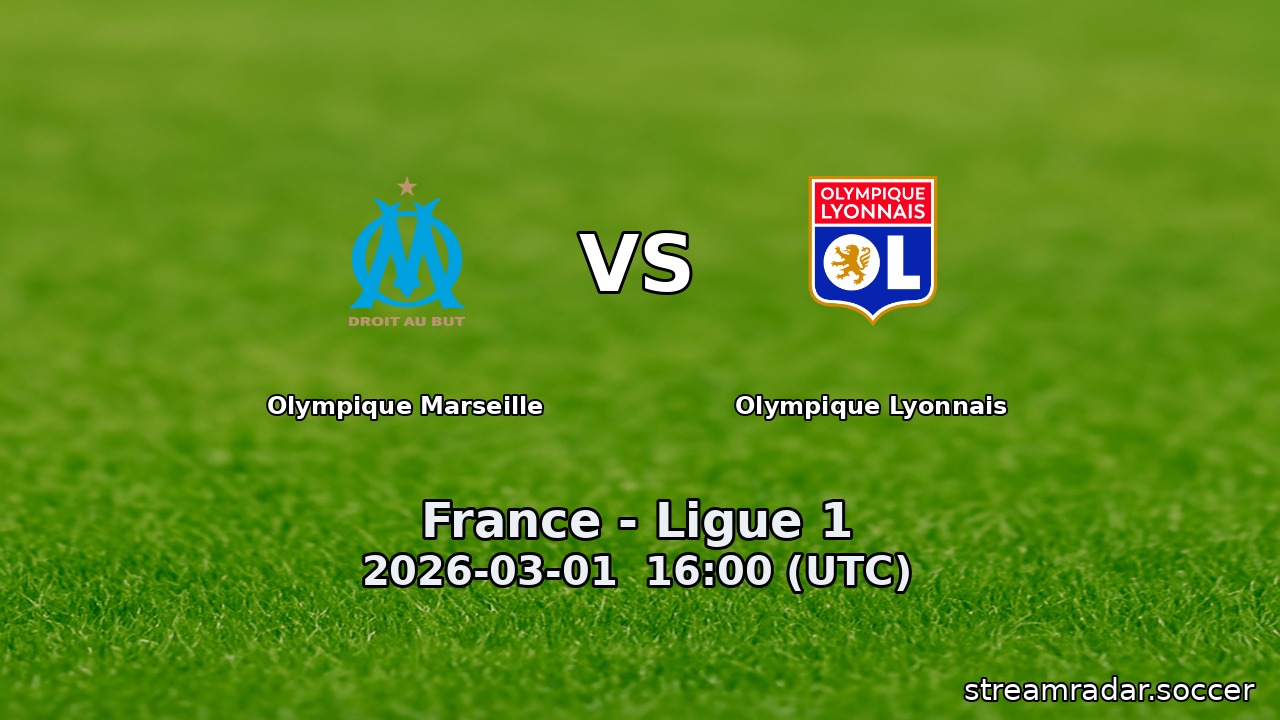 Olympique Marseille vs Olympique Lyonnais