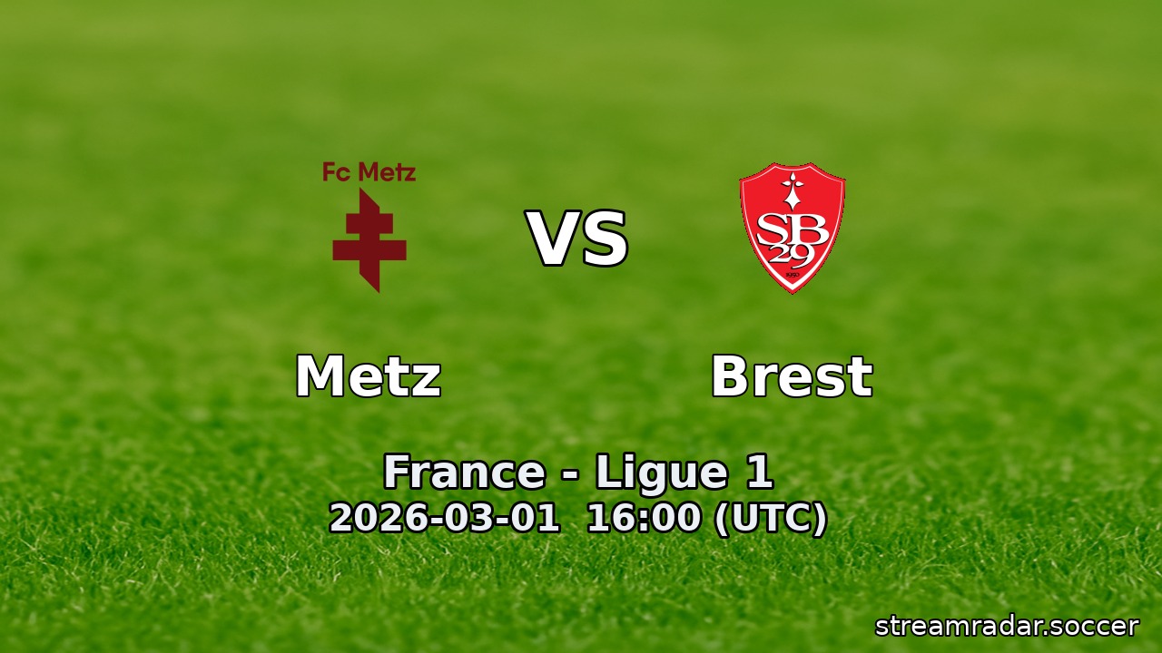 Metz vs Brest