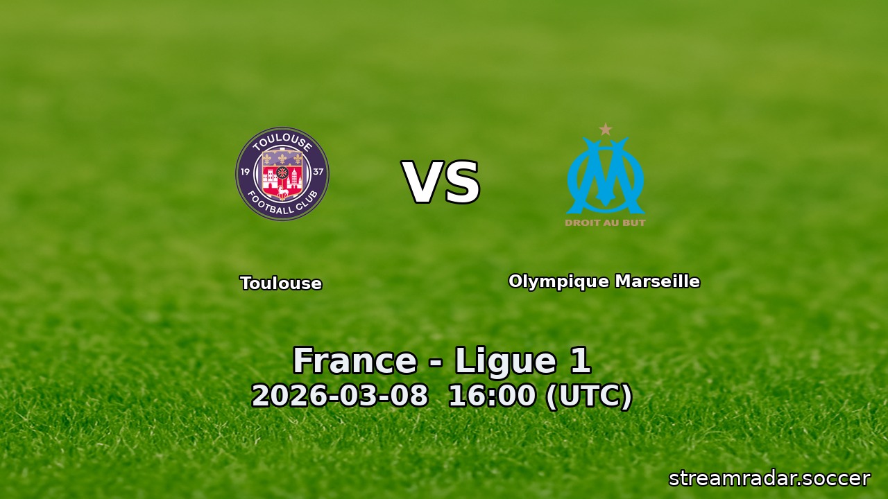 Toulouse vs Olympique Marseille