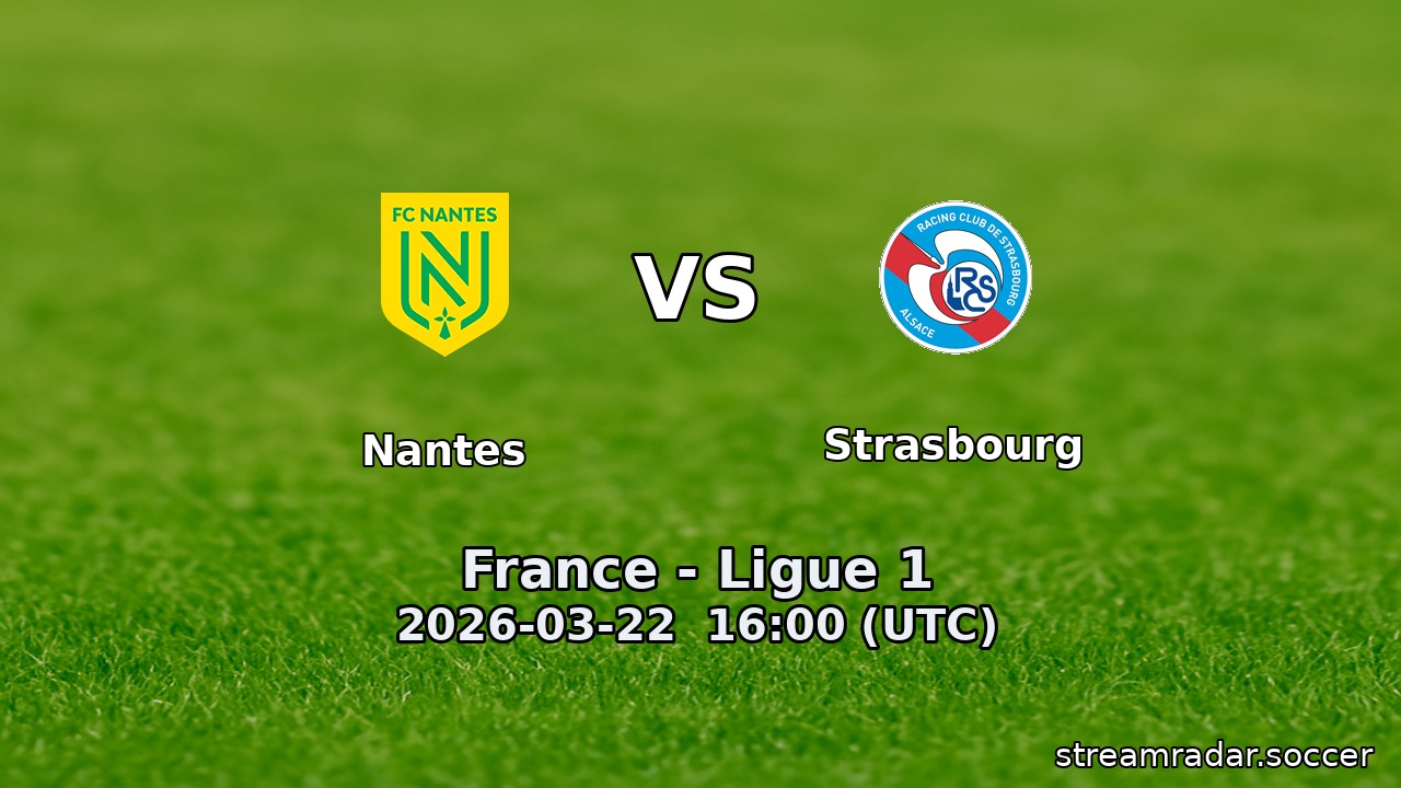 Nantes vs Strasbourg