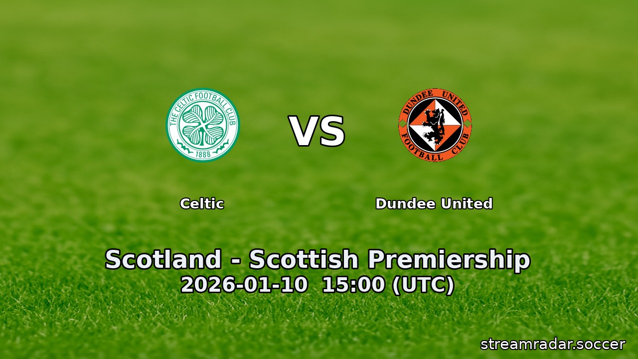 Celtic vs Dundee United