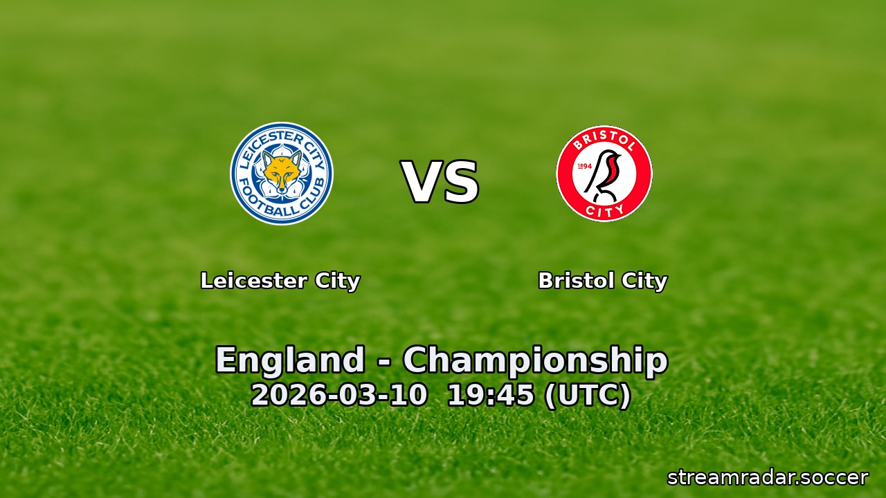 Leicester City vs Bristol City