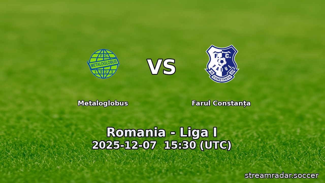 Metaloglobus vs Farul Constanța