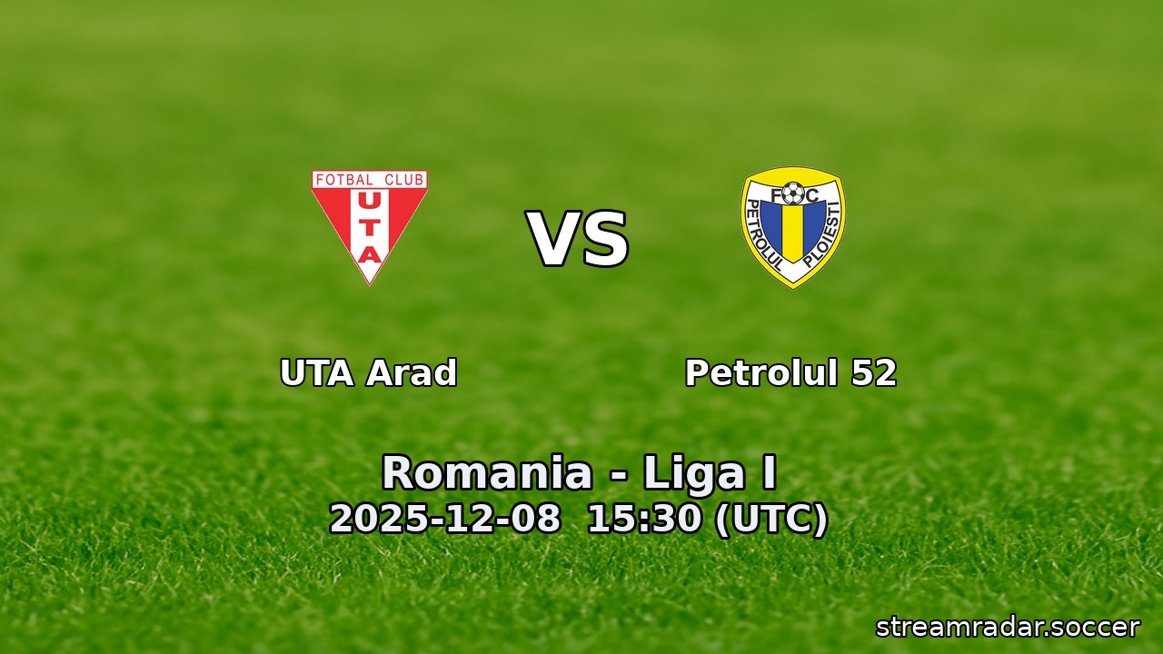 UTA Arad vs Petrolul 52