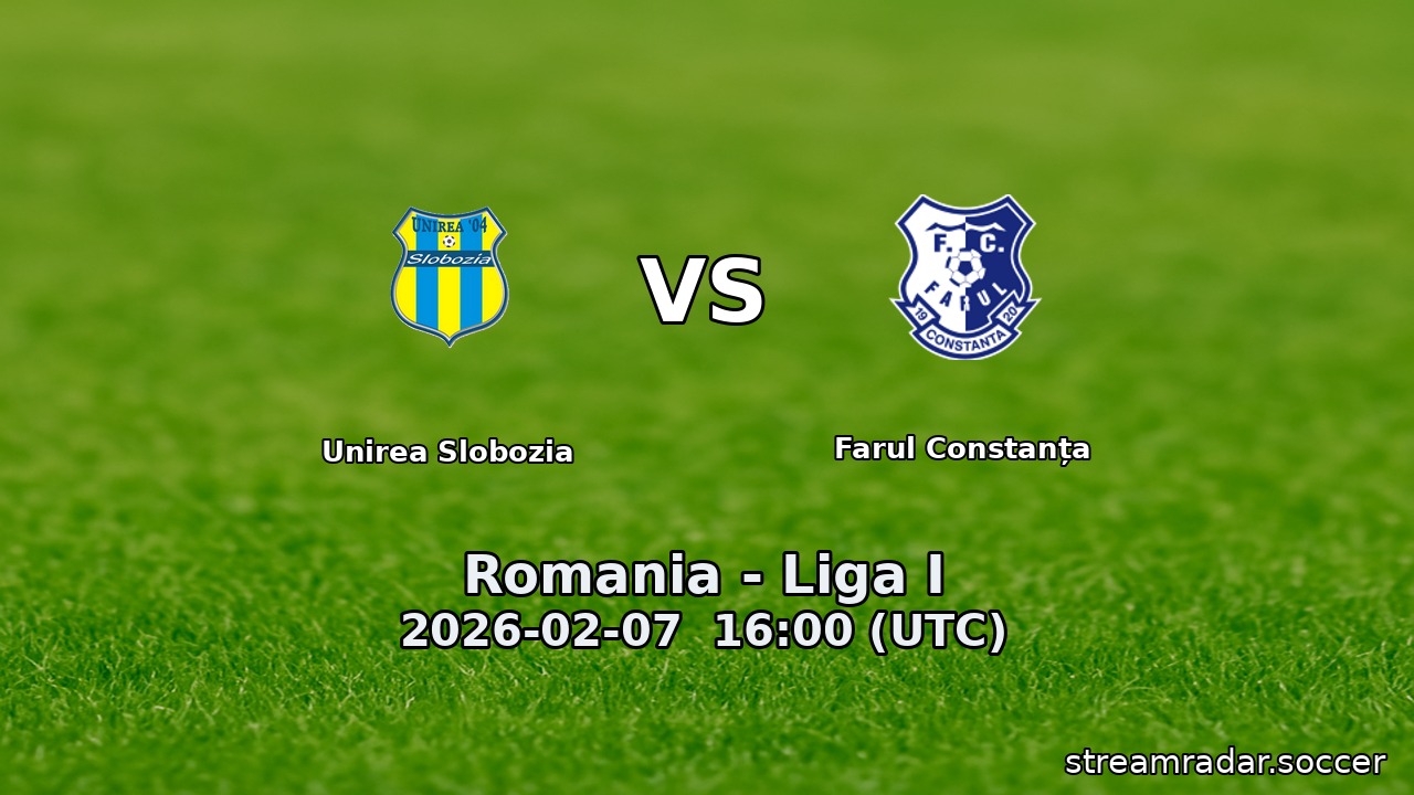 Unirea Slobozia vs Farul Constanța