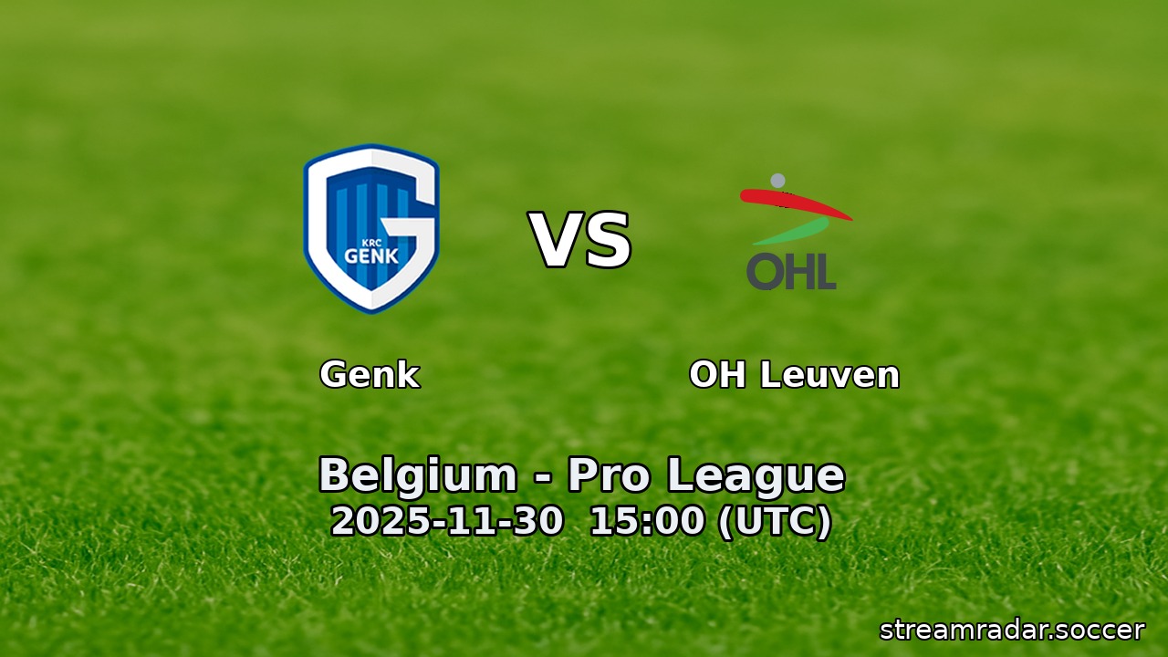 Genk vs OH Leuven