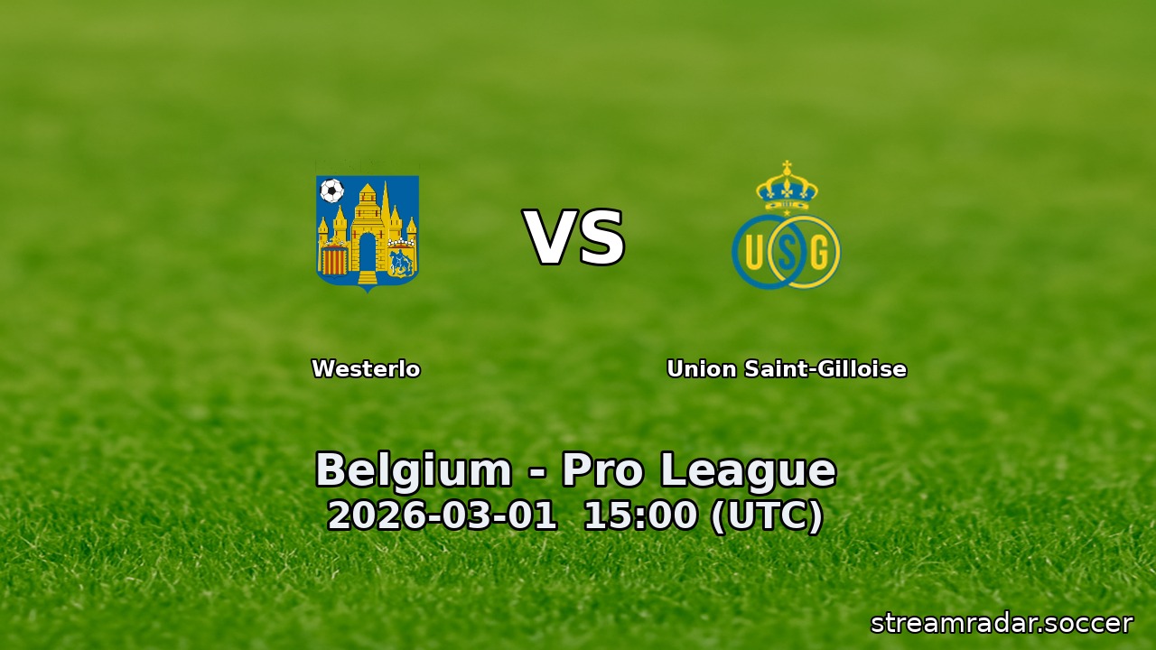 Westerlo vs Union Saint-Gilloise