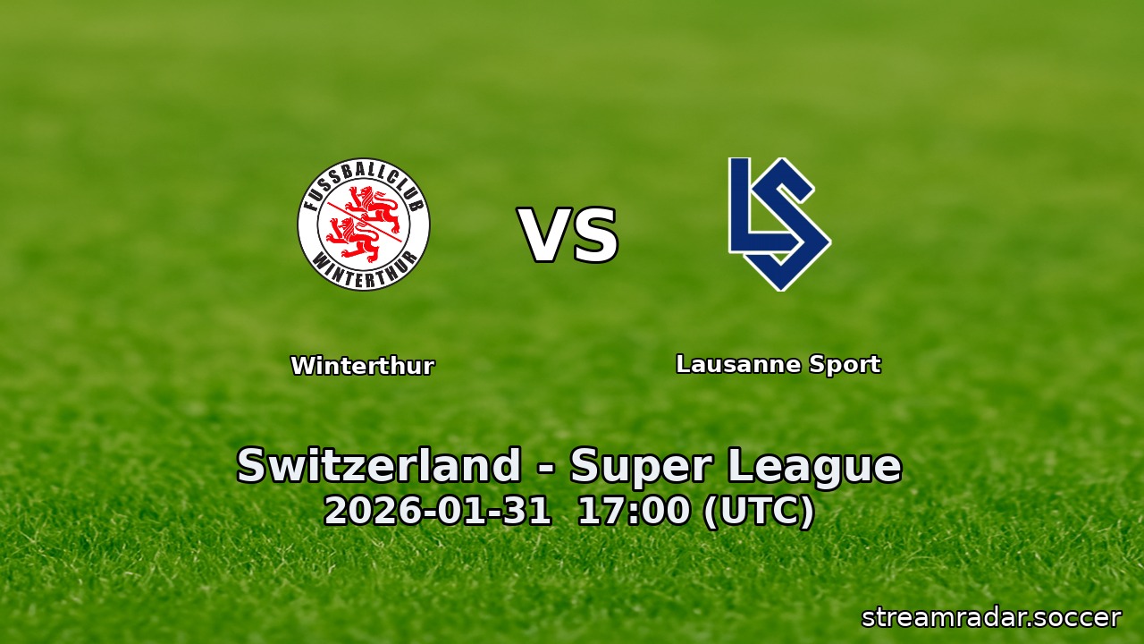 Winterthur vs Lausanne Sport