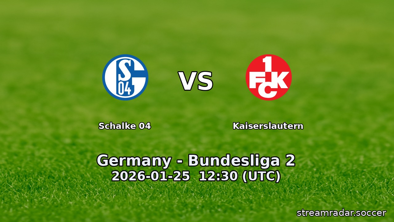 Schalke 04 vs Kaiserslautern