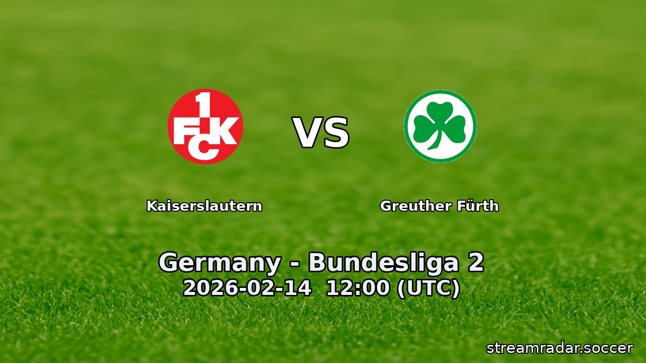 Kaiserslautern vs Greuther Fürth