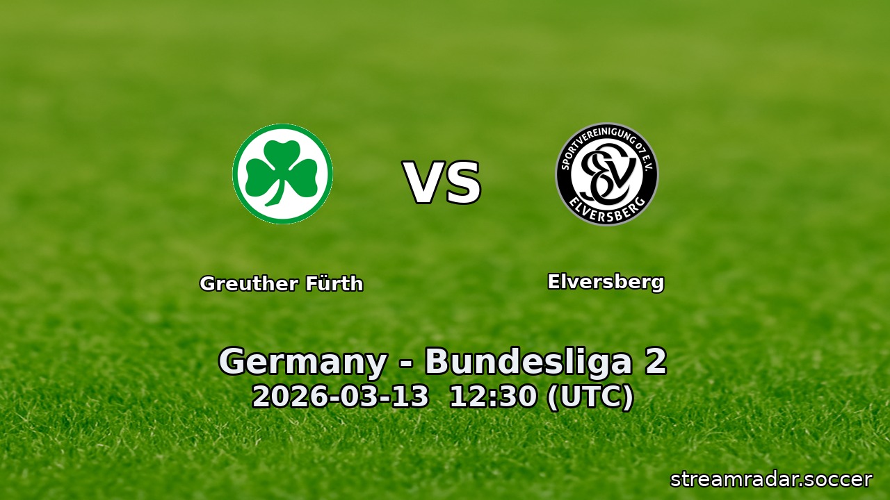 Greuther Fürth vs Elversberg