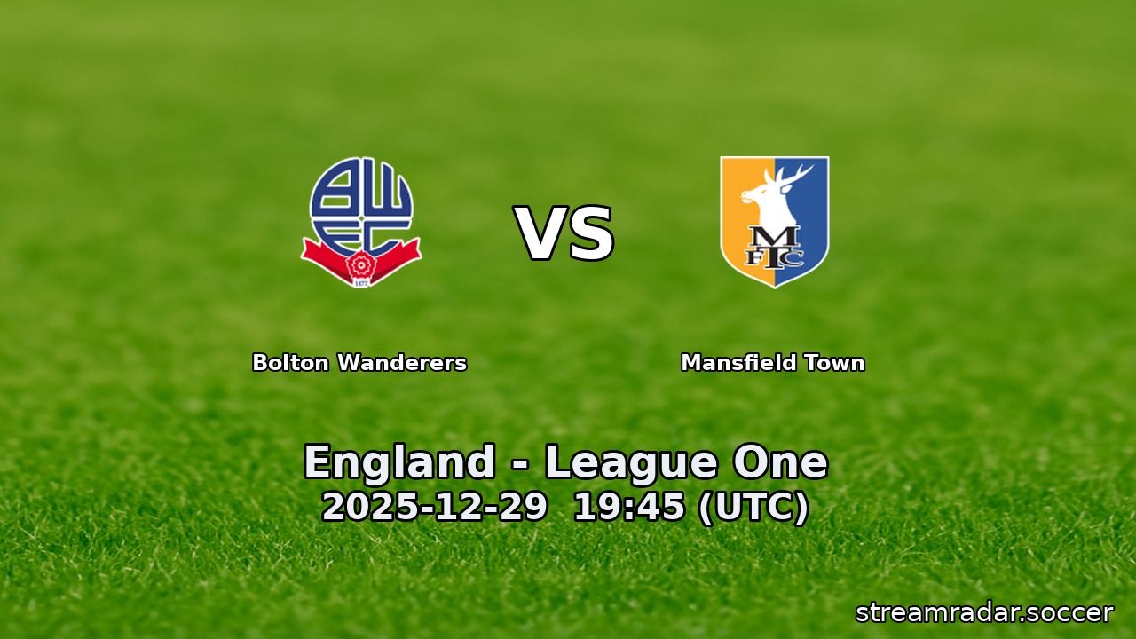 Bolton Wanderers vs Mansfield Town