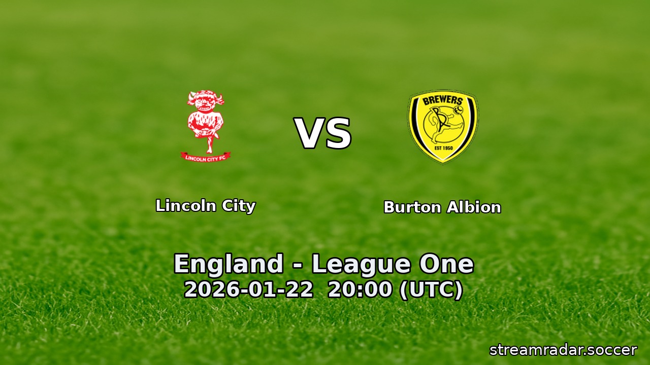 Lincoln City vs Burton Albion