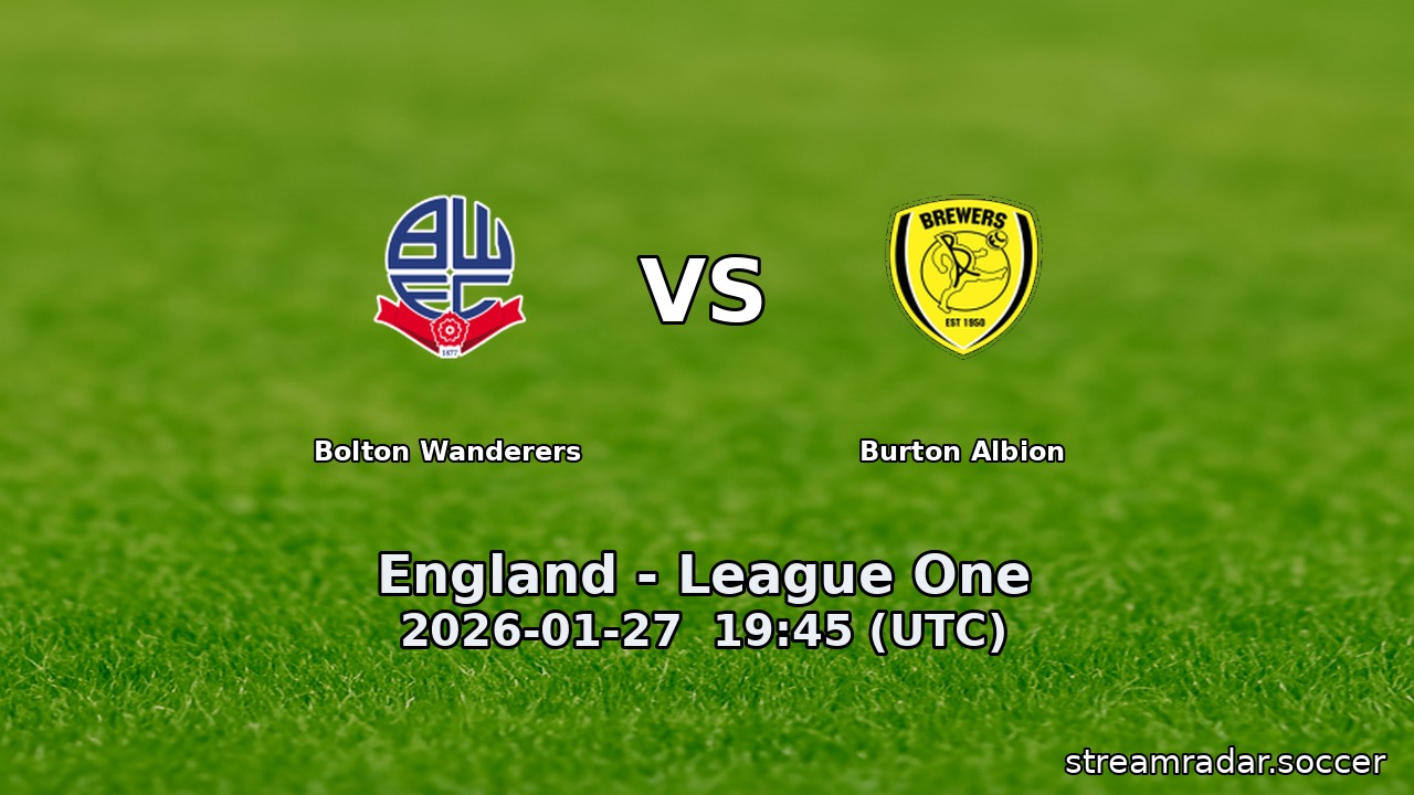 Bolton Wanderers vs Burton Albion