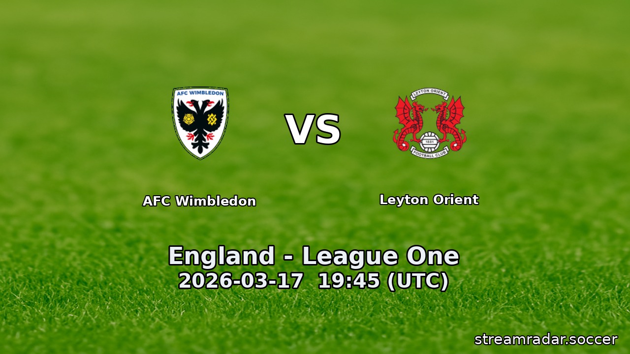 AFC Wimbledon vs Leyton Orient