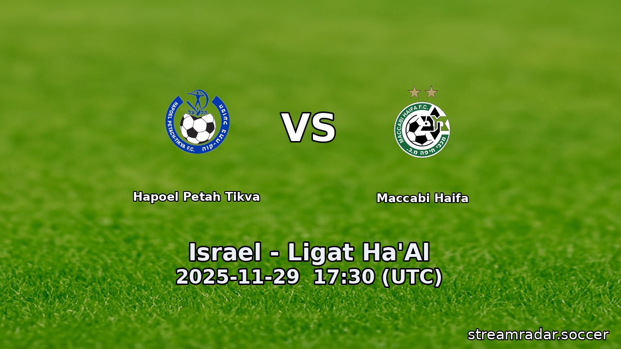 Hapoel Petah Tikva vs Maccabi Haifa