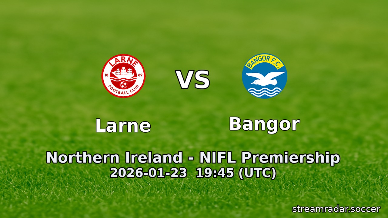 Larne vs Bangor