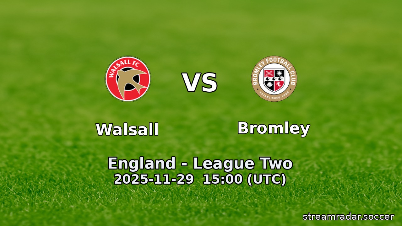 Walsall vs Bromley