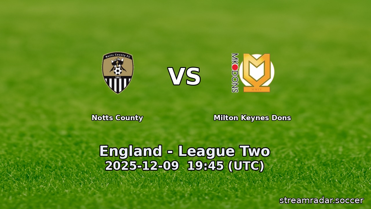 Notts County vs Milton Keynes Dons
