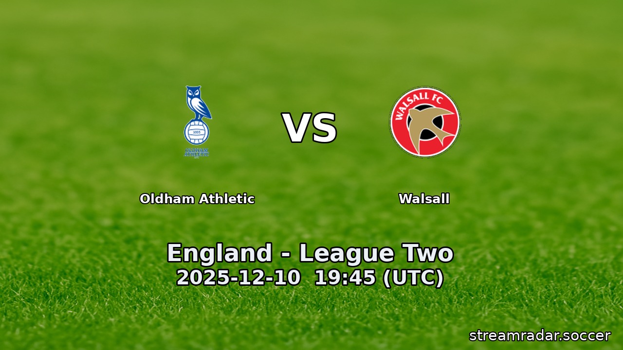 Oldham Athletic vs Walsall