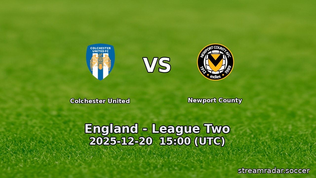 Colchester United vs Newport County
