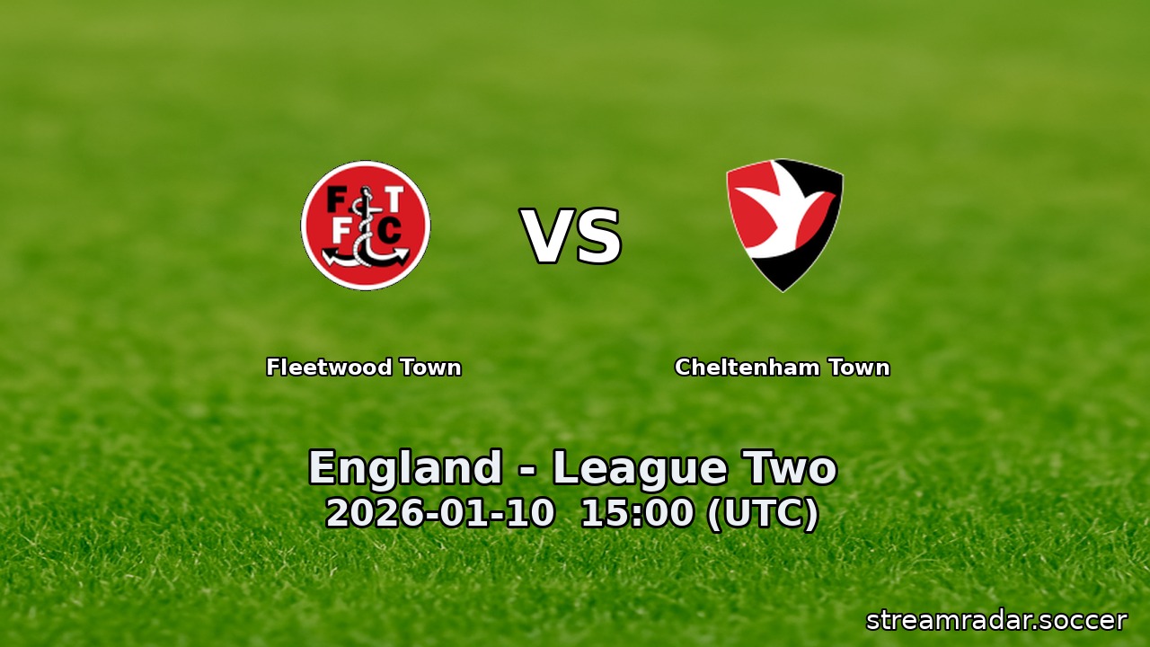Fleetwood Town vs Cheltenham Town
