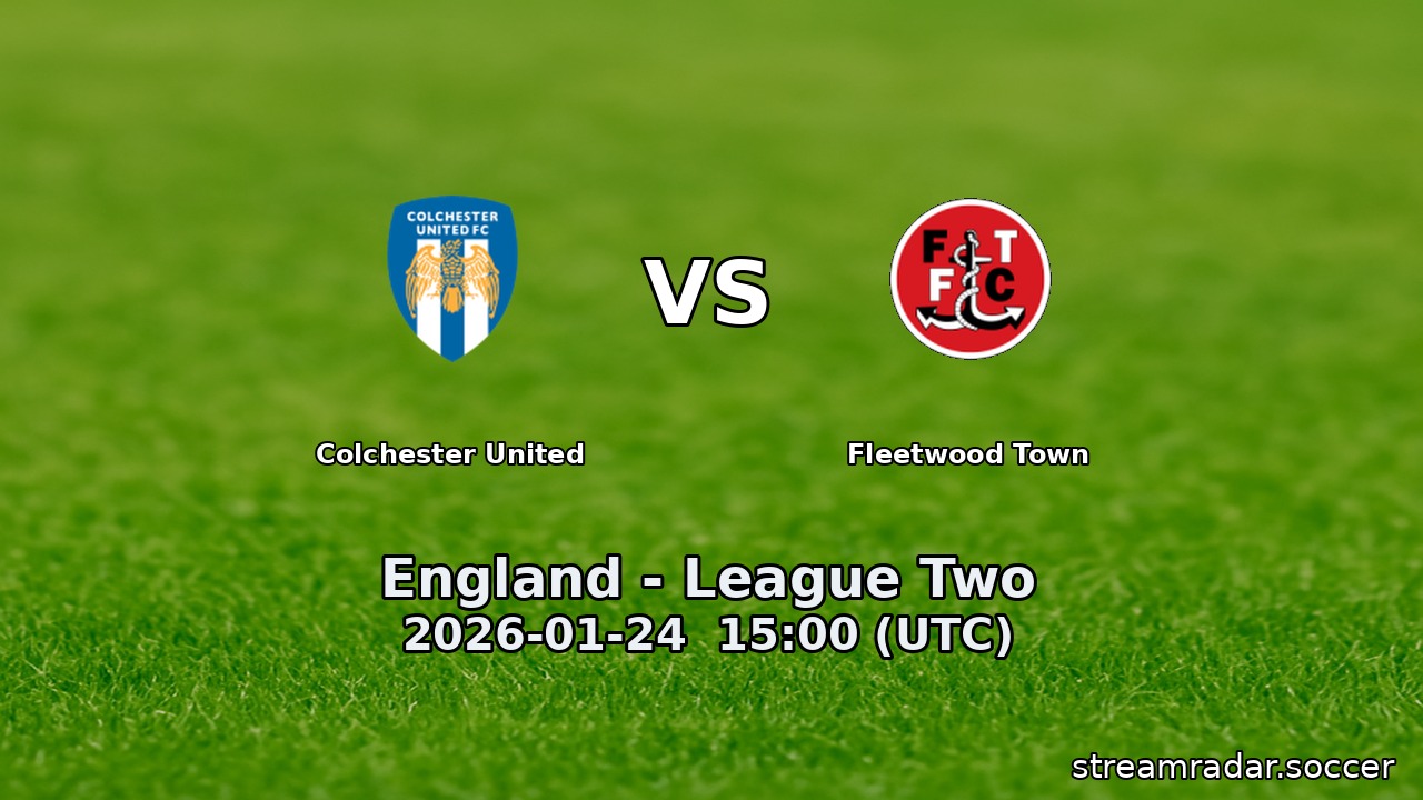 Colchester United vs Fleetwood Town