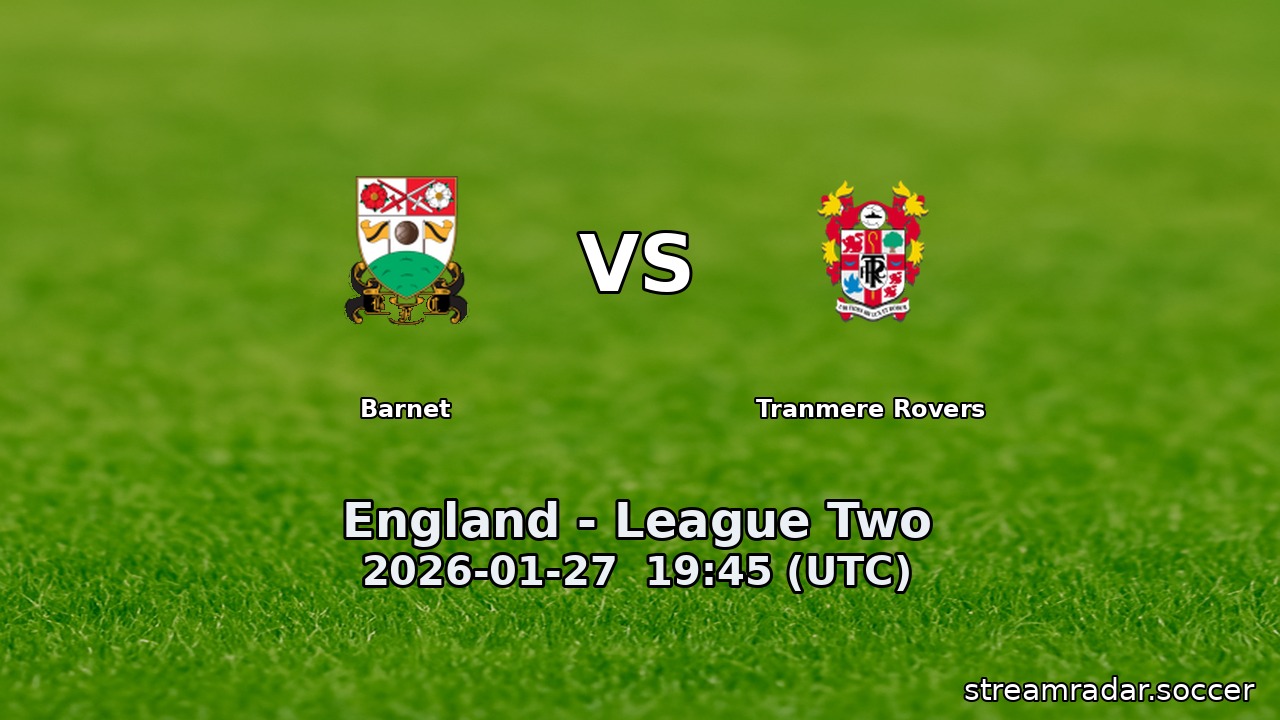 Barnet vs Tranmere Rovers