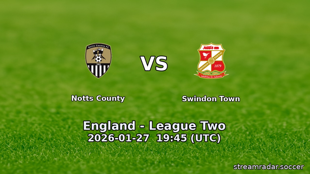 Notts County vs Swindon Town