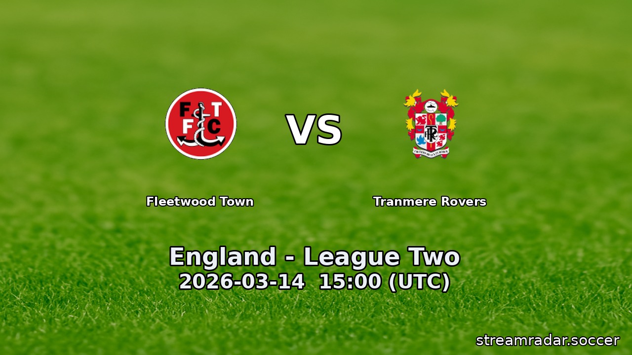 Fleetwood Town vs Tranmere Rovers